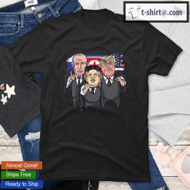 putin-kim-trump-funny-t-shirt-t-shirt.jpg